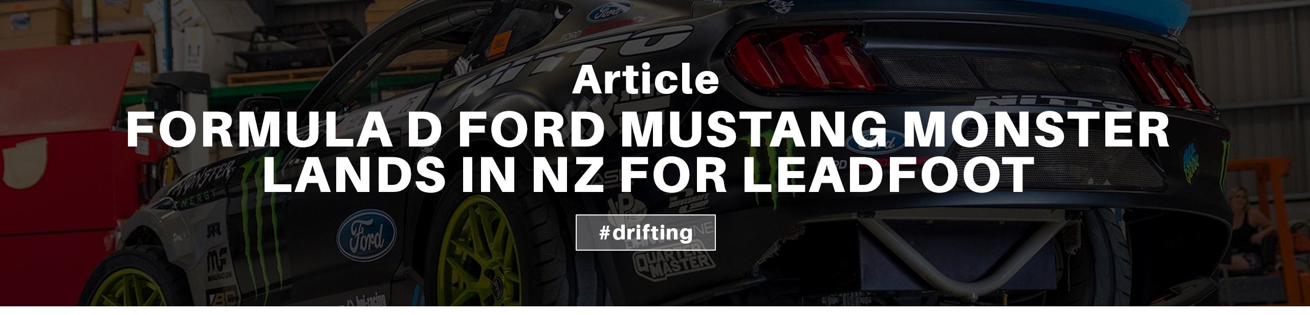 Formula D Ford Mustang monster lands in NZ for Leadfoot Festival