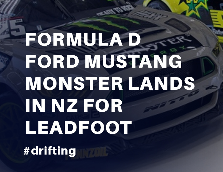 Formula D Ford Mustang monster lands in NZ for Leadfoot Festival